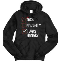 Nice Naughty I Was Hangry Christmas List Santa Claus Xmas Tie Dye Hoodie