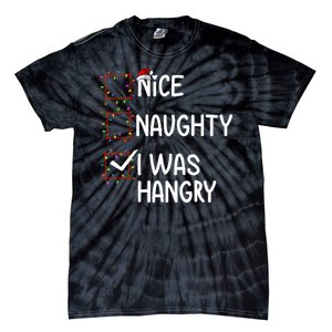 Nice Naughty I Was Hangry Christmas List Santa Claus Xmas Tie-Dye T-Shirt