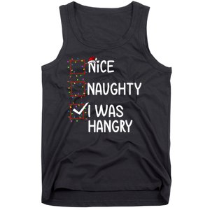 Nice Naughty I Was Hangry Christmas List Santa Claus Xmas Tank Top