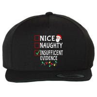 Nice Naughty Insufficent Evidence Funny Christmas List Xmas Wool Snapback Cap
