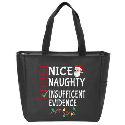 Nice Naughty Insufficent Evidence Funny Christmas List Xmas Zip Tote Bag