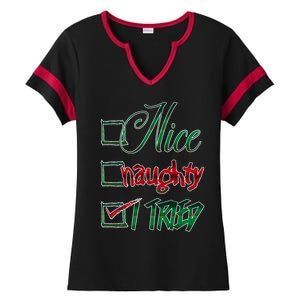 Nice Naughty I Tried Santa Checking List Ugly Christmas Ladies Halftime Notch Neck Tee