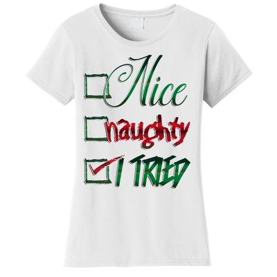 Nice Naughty I Tried Santa Checking List Ugly Christmas Women's T-Shirt