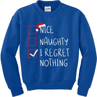 Nice Naughty I Regret Nothing Christmas List Santa Claus Gift Kids Sweatshirt