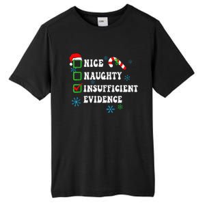 Nice Naughty Insufficient Evidence Christmas Santa Claus Tall Fusion ChromaSoft Performance T-Shirt