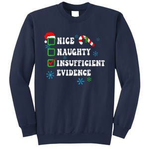 Nice Naughty Insufficient Evidence Christmas Santa Claus Sweatshirt