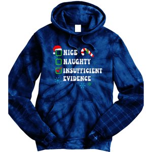 Nice Naughty Insufficient Evidence Christmas Santa Claus Tie Dye Hoodie