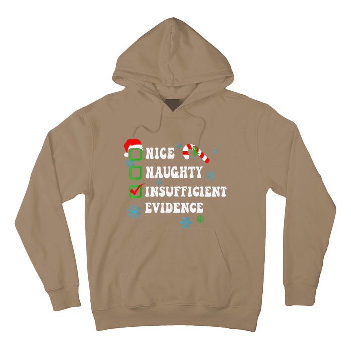 Nice Naughty Insufficient Evidence Christmas Santa Claus Hoodie