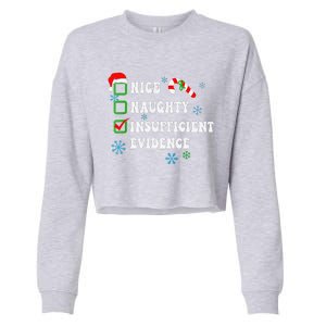 Nice Naughty Insufficient Evidence Christmas Santa Claus Cropped Pullover Crew