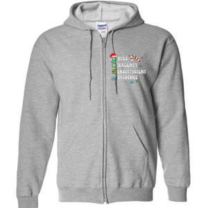 Nice Naughty Insufficient Evidence Christmas Santa Claus Full Zip Hoodie