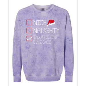 Nice Naughty Insufficient Evidence Christmas Pajama Funny Gift Colorblast Crewneck Sweatshirt