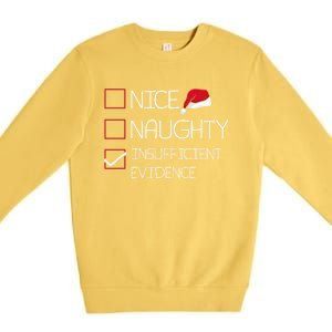 Nice Naughty Insufficient Evidence Christmas Pajama Funny Gift Premium Crewneck Sweatshirt