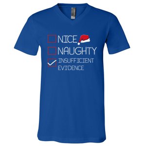 Nice Naughty Insufficient Evidence Christmas Pajama Funny Gift V-Neck T-Shirt