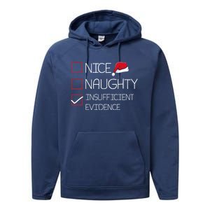 Nice Naughty Insufficient Evidence Christmas Pajama Funny Gift Performance Fleece Hoodie