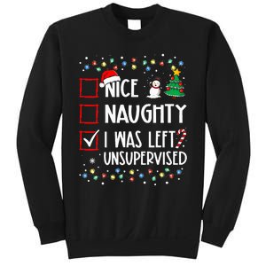 Nice Naughty I Was Left Unsupervised List Christmas Santa Sweatshirt