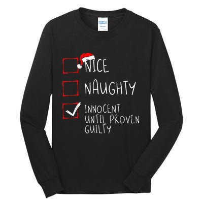 Nice Naughty Innocent Until Proven Guilty Christmas List Tall Long Sleeve T-Shirt