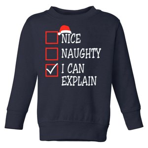 Nice Naughty I Can Explain Christmas List Xmas Santa Claus Toddler Sweatshirt