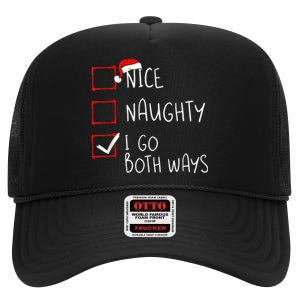 Nice Naughty I Go Both Ways Christmas List Xmas Santa Claus High Crown Mesh Back Trucker Hat