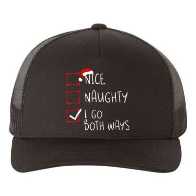 Nice Naughty I Go Both Ways Christmas List Xmas Santa Claus Yupoong Adult 5-Panel Trucker Hat