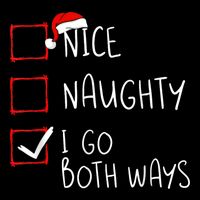 Nice Naughty I Go Both Ways Christmas List Xmas Santa Claus Impact Tech Backpack