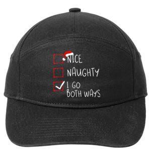 Nice Naughty I Go Both Ways Christmas List Xmas Santa Claus 7-Panel Snapback Hat