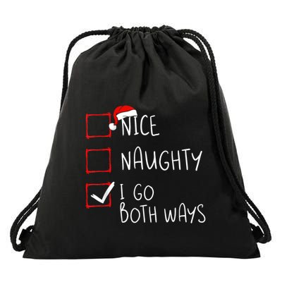 Nice Naughty I Go Both Ways Christmas List Xmas Santa Claus Drawstring Bag