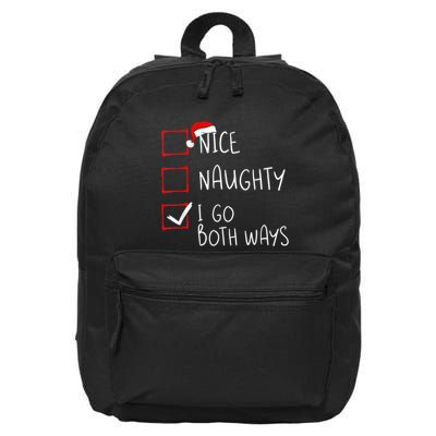 Nice Naughty I Go Both Ways Christmas List Xmas Santa Claus 16 in Basic Backpack
