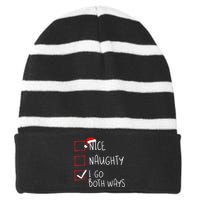 Nice Naughty I Go Both Ways Christmas List Xmas Santa Claus Striped Beanie with Solid Band