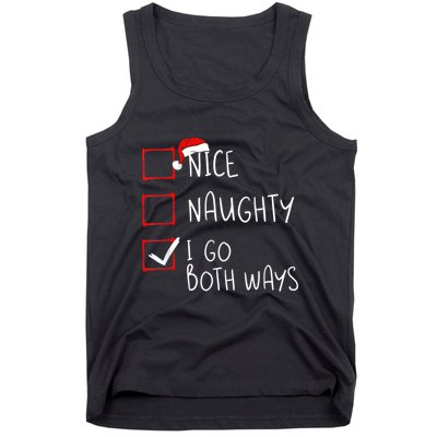 Nice Naughty I Go Both Ways Christmas List Xmas Santa Claus Tank Top
