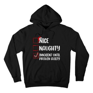 Nice Naughty Innocent Until Proven Guilty Christmas List Hoodie