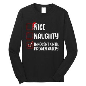 Nice Naughty Innocent Until Proven Guilty Christmas List Long Sleeve Shirt