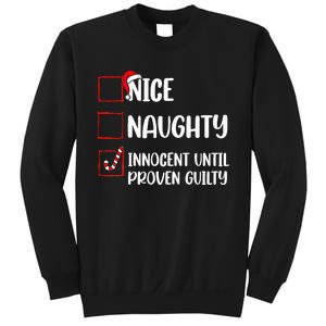 Nice Naughty Innocent Until Proven Guilty Christmas List Sweatshirt