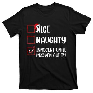 Nice Naughty Innocent Until Proven Guilty Christmas List T-Shirt