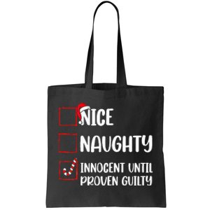 Nice Naughty Innocent Until Proven Guilty Christmas List Tote Bag