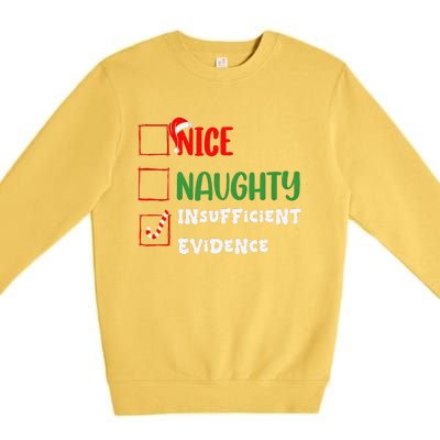 Nice Naughty Insufficient Evidence Christmas Inappropriate Premium Crewneck Sweatshirt