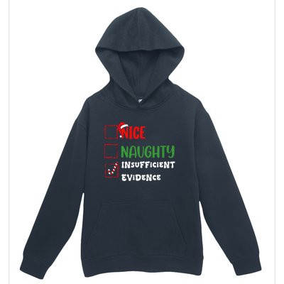 Nice Naughty Insufficient Evidence Christmas Inappropriate Urban Pullover Hoodie