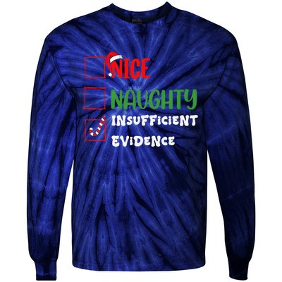 Nice Naughty Insufficient Evidence Christmas Inappropriate Tie-Dye Long Sleeve Shirt