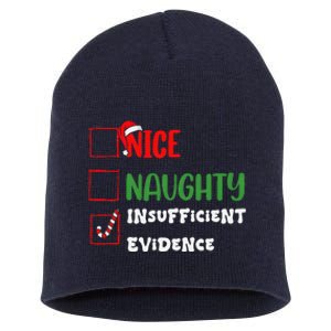 Nice Naughty Insufficient Evidence Christmas Inappropriate Short Acrylic Beanie