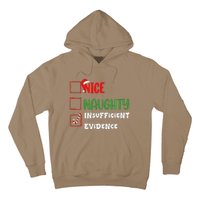 Nice Naughty Insufficient Evidence Christmas Inappropriate Hoodie