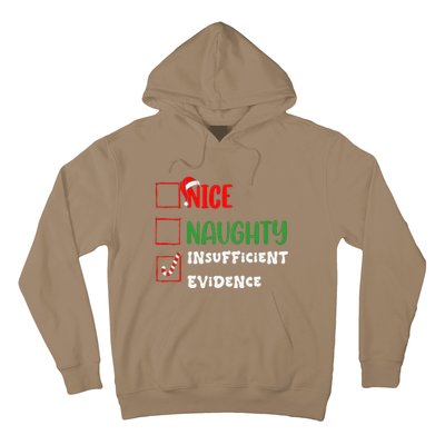 Nice Naughty Insufficient Evidence Christmas Inappropriate Hoodie