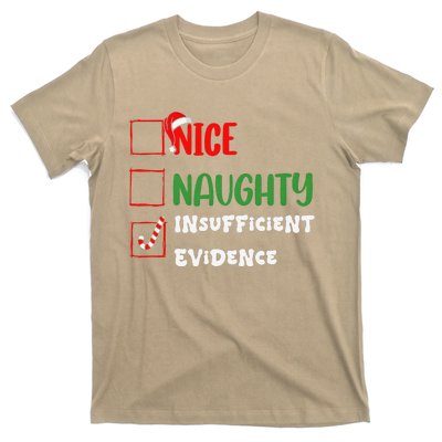 Nice Naughty Insufficient Evidence Christmas Inappropriate T-Shirt