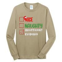 Nice Naughty Insufficient Evidence Christmas Inappropriate Tall Long Sleeve T-Shirt