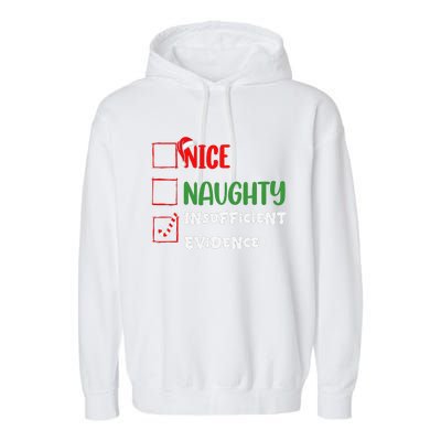 Nice Naughty Insufficient Evidence Christmas Inappropriate Garment-Dyed Fleece Hoodie