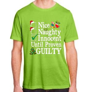 Nice Naughty Innocent Until Proven Guilty Christmas List Adult ChromaSoft Performance T-Shirt