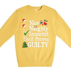 Nice Naughty Innocent Until Proven Guilty Christmas List Premium Crewneck Sweatshirt