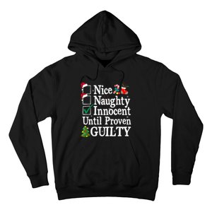 Nice Naughty Innocent Until Proven Guilty Christmas List Hoodie