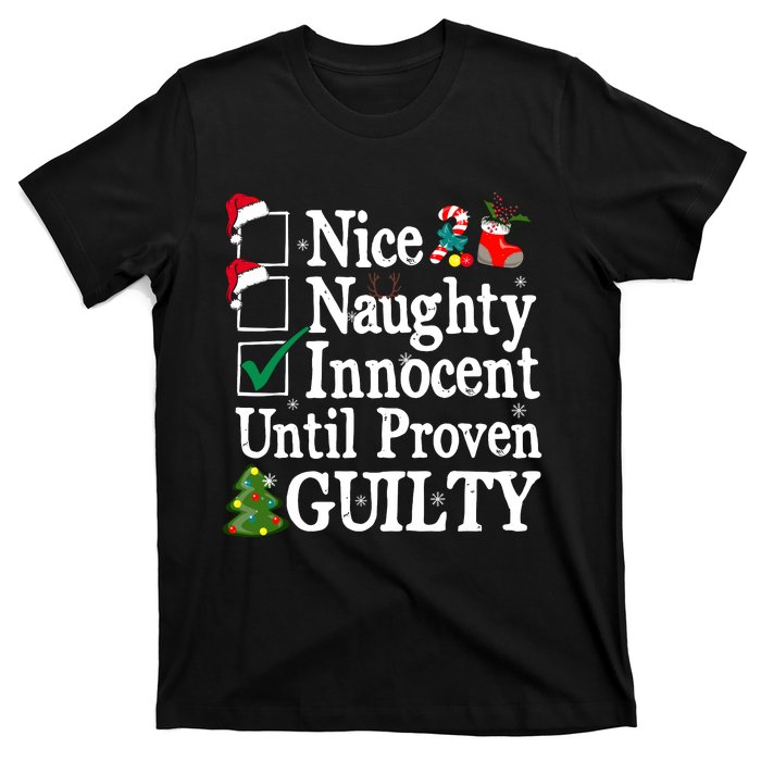 Nice Naughty Innocent Until Proven Guilty Christmas List T-Shirt