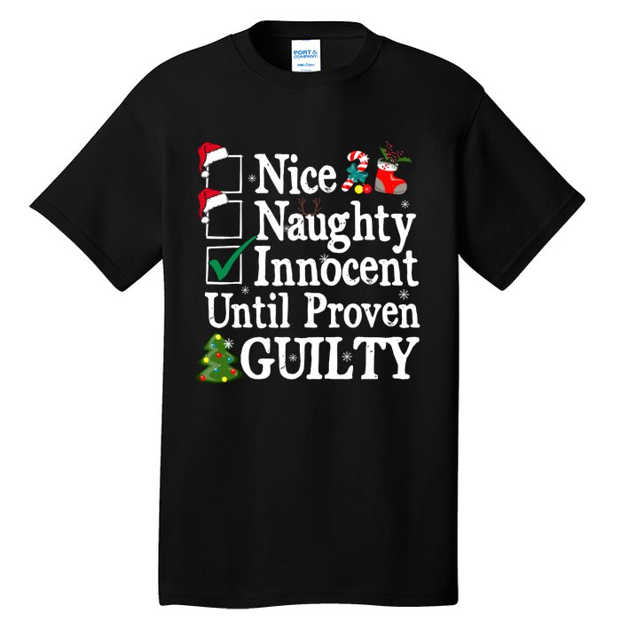 Nice Naughty Innocent Until Proven Guilty Christmas List Tall T-Shirt