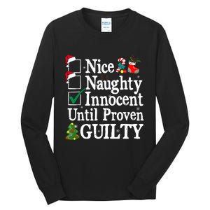 Nice Naughty Innocent Until Proven Guilty Christmas List Tall Long Sleeve T-Shirt