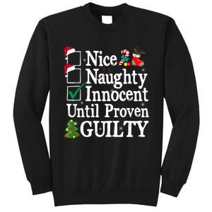 Nice Naughty Innocent Until Proven Guilty Christmas List Tall Sweatshirt